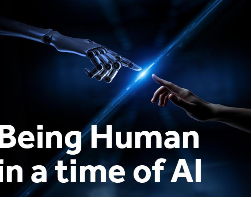 Being Human in a time of AI
