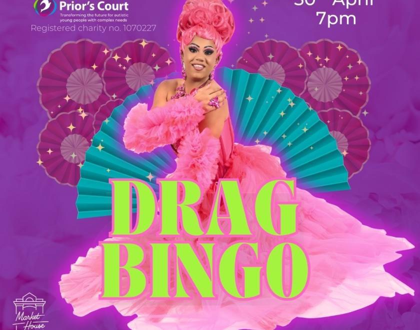 Vibrant drag bingo poster featuring performer in pink dress; 30th April 7pm, charity event supporting Prior’s Court with entertainment, prizes, and laughs.