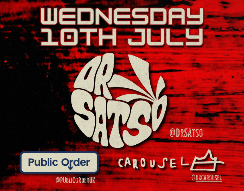 Dr Satso returns to The Turtle after their packed Are You Listening show.  supported by Welsh Alt Rockers PUBLIC ORDER  and London post punk Carousel  FREE ENTRY / 18+ ID Required