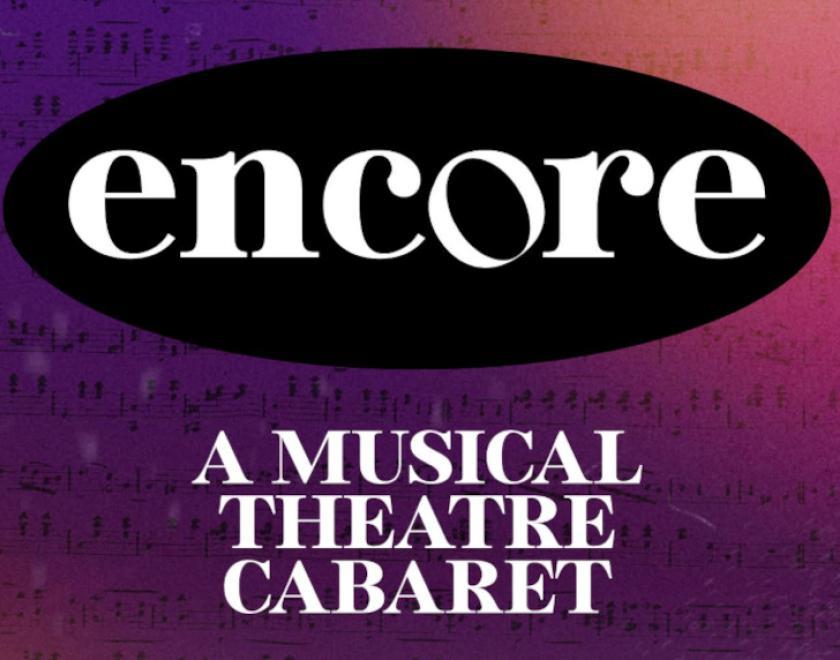 Encore: A musical theatre cabaret