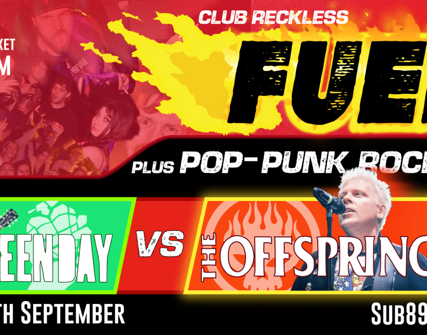 Club Reckless presents: FUEL - Green Day vs The Offspring