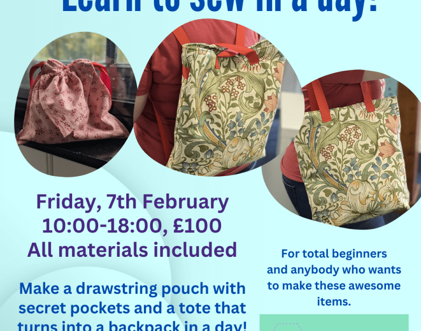 Flyer for the one-day beginners sewing course, showing the drawstring pouch and bag that are going to be made