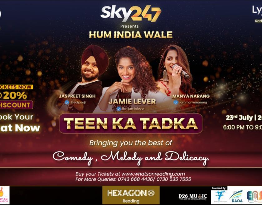 Hum India Wale 23rd July at The Hexagon