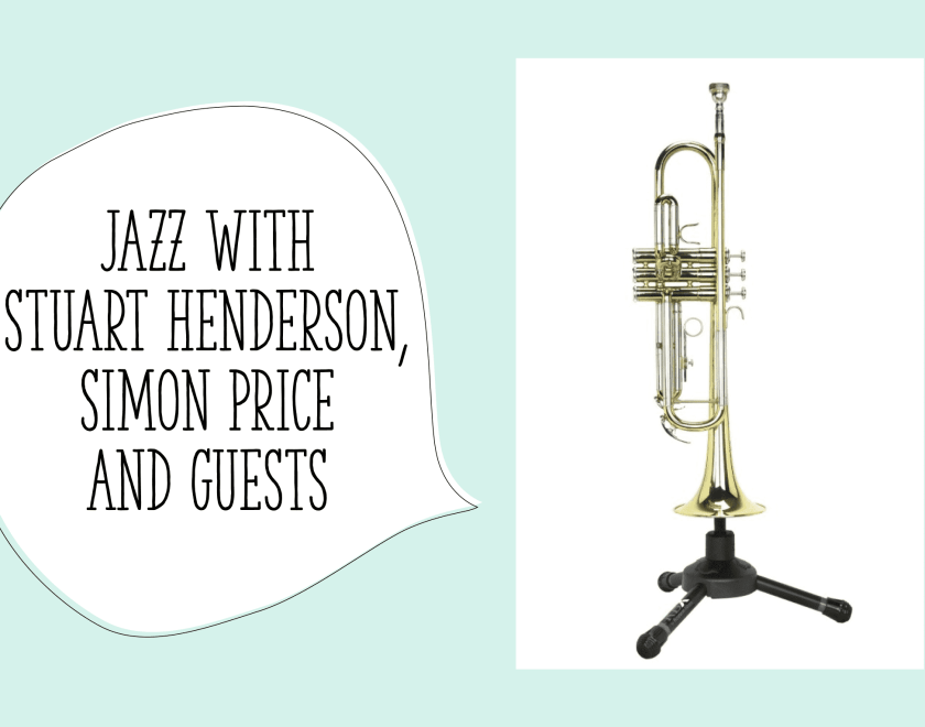 Jazz with Stuart Henderson, Simon Price and guests 