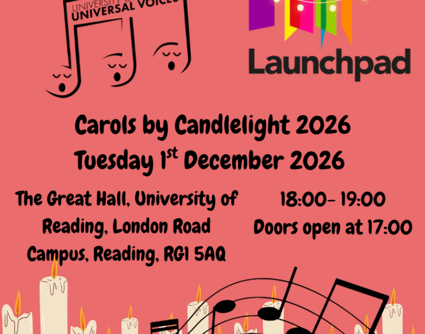 Universal Voices and Launchpad Logos on red background with text that reads "Carols by Candlelight 2026 Tuesday Is December 2026 The Great Hall, University of 18:00 - 19:00 Reading, London Road Doors open at 17:00 Campus, Reading, RGI 5AQ"