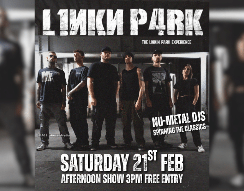 Linkn Park - The Linkin Park Experience @l1nkn_p4rk Capturing the sound, energy and spirit of the original band, while respecting and paying tribute to Chester Bennington. A must-see for all Linkin Park fans! From 3pm FREE ENTRY