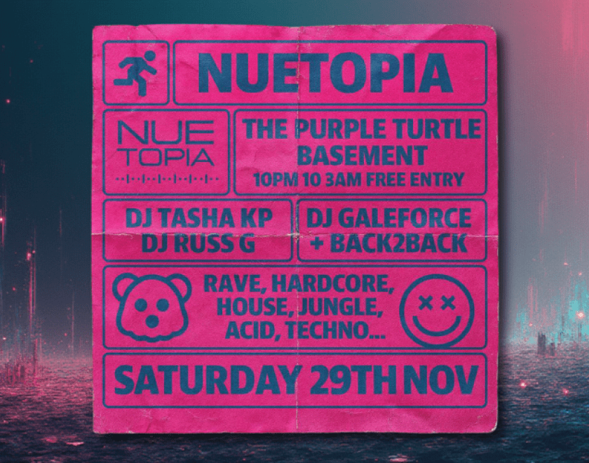 NUETOPIA  Old Skool Rave / Techno /Hardocre / House / Acid and more...  FREE ENTRY // 18+ ID Required