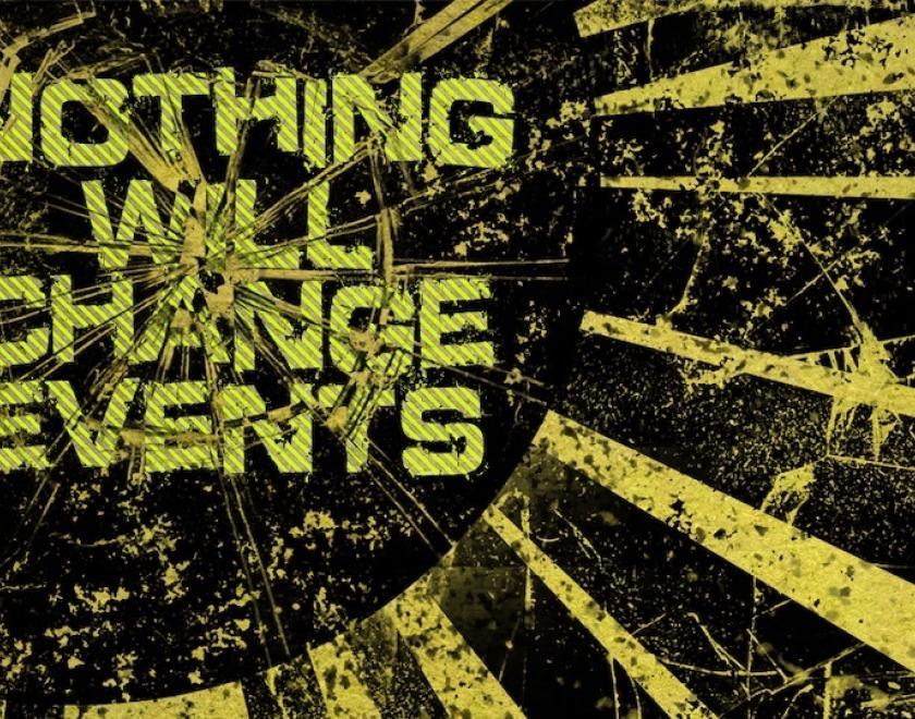 The Nothing Will Change Events logo, under cracked glass within a sun emblem.