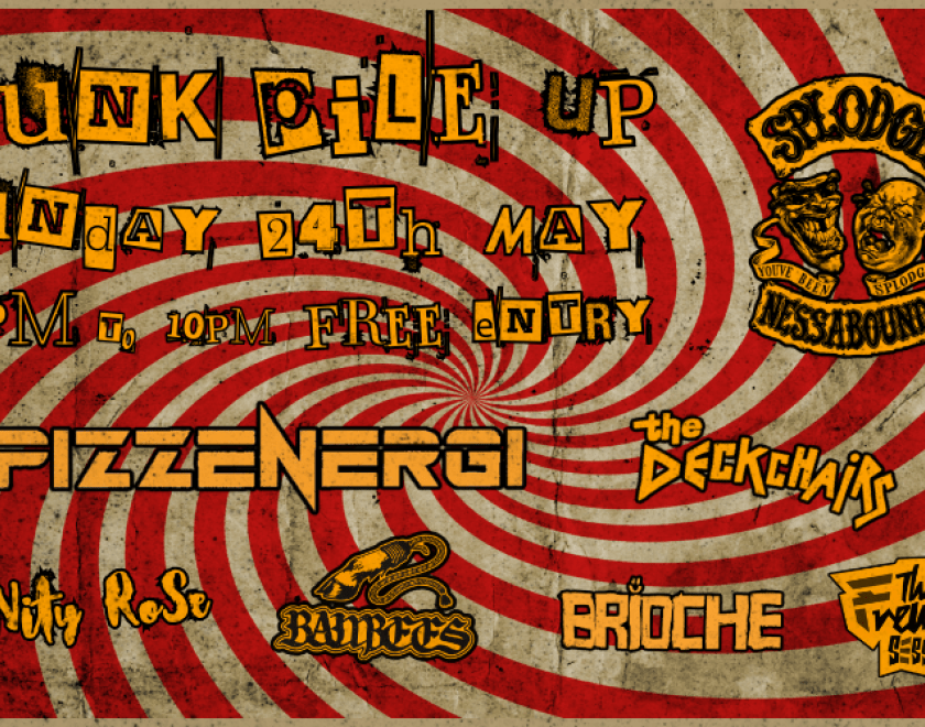 PUNK PILE UP 26 A line up of classic punk - nu skool meets old skool Spizz Energi @spizzorwell Splodgenessabounds @Splodgenessabounds The Deckchairs @the_deckchairs Bambees @bambees.music Vanity Rose @vanityrose_el Brioche @briocheband The Freudian Session @thefreudiansession 2pm to 10pm FREE ENTRY