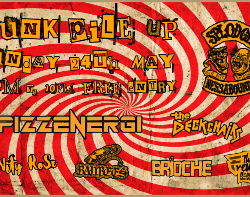 PUNK PILE UP 26 A line up of classic punk - nu skool meets old skool Spizz Energi @spizzorwell Splodgenessabounds @Splodgenessabounds The Deckchairs @the_deckchairs Bambees @bambees.music Vanity Rose @vanityrose_el Brioche @briocheband The Freudian Session @thefreudiansession 2pm to 10pm FREE ENTRY