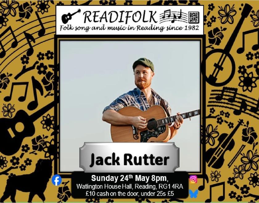 Poster advertising Jack Rutter at Readifolk on 24th May. In the centre is a photo of Jack Rutter playing guitar on stage. The image is surrounded by images of musical notation and instruments. Background is light brown, a similar colour to Jack's guitar