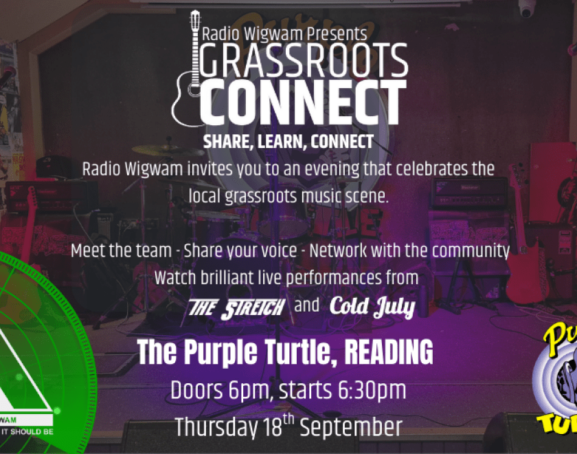 A night of music, ideas, and community.  Radio Wigwam invites you to an evening that celebrates the local grassroots music scene.  Meet the team Share your voice Network with the community Watch brilliant live performances from The Stretch and Cold July  We’re here to connect with artists, venues, promoters, and music lovers in Reading — and to build something powerful together.  Let’s grow the grassroots movement. Let’s amplify your scene.  Free Entry – All Welcome!