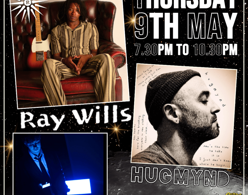 Ray Wills with HUGMYND and No Kite  Free Entry / 18+ ID Required