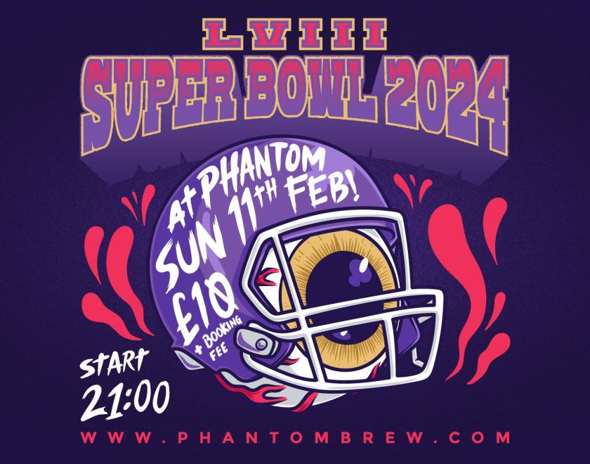 Super Bowl 2024 @ Phantom