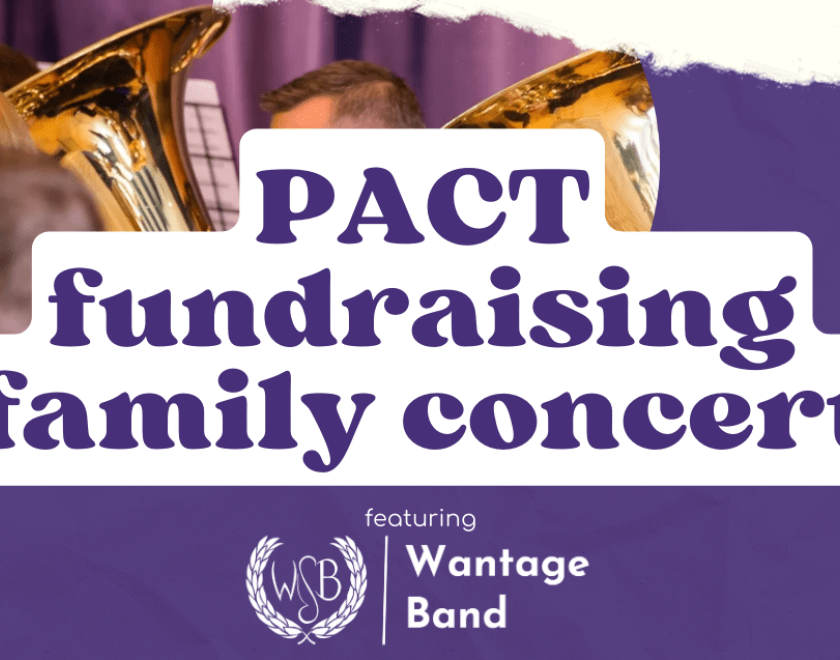 A purple and white image saying PACT fundraising family concert featuring Wantage Band