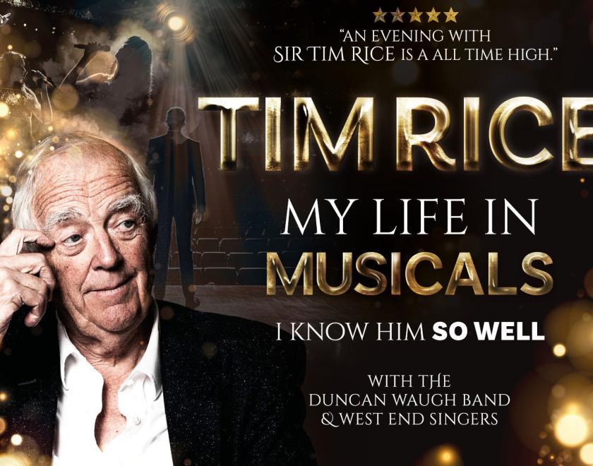 Sir Tim Rice - I know Him So Well, My Life in Musicals