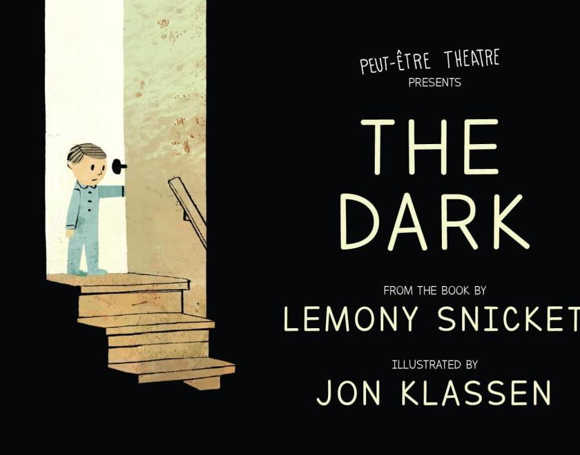 The Dark from the book by Lemony Snicket, illustrated by Jon Klassen
