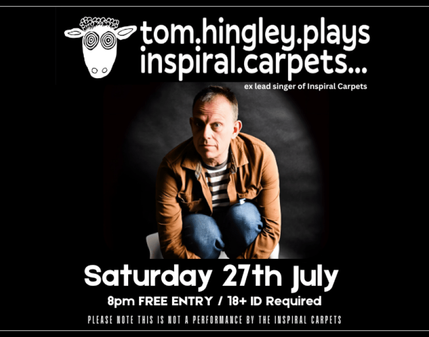 Tom Hingley plays INSPIRAL CARPETS  The former lead singer with Inspiral Carpets (1989 - 2011) Tom sang on all the bands major label albums and all hit singles.  Performing classic Inspiral hits @ The Turtle with his band The Kar-Pets...  FREE ENTRY / 18+ ID Required