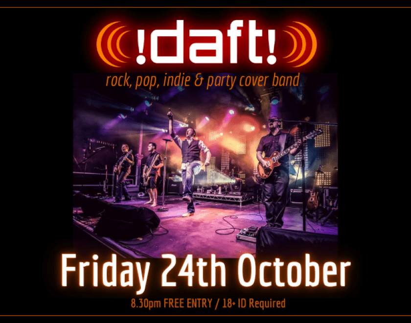DAFT!  Rock, Pop, Indie Covers  FREE ENTRY / 18+ ID Required