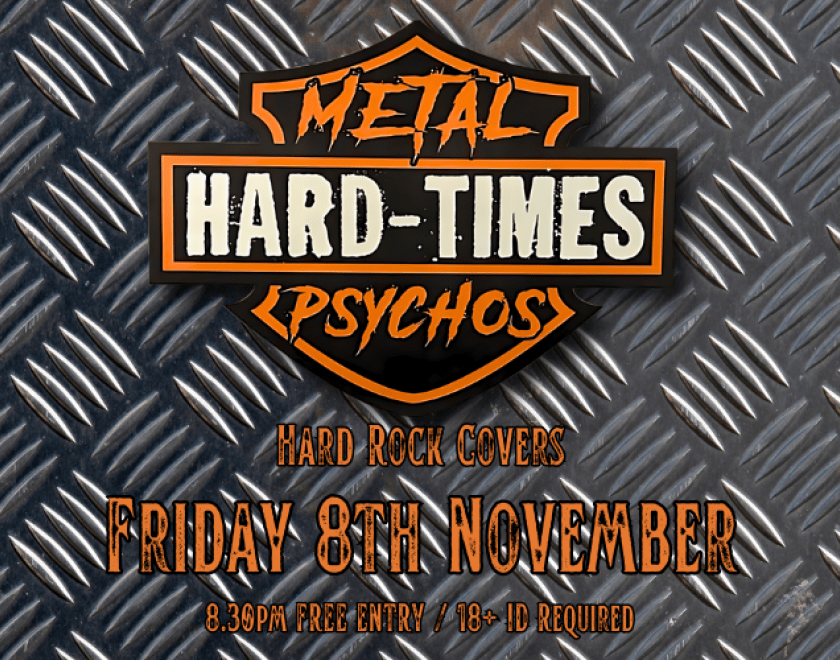 Hard Times  Hard Rock Covers  FREE ENTRY / 18+ ID Required