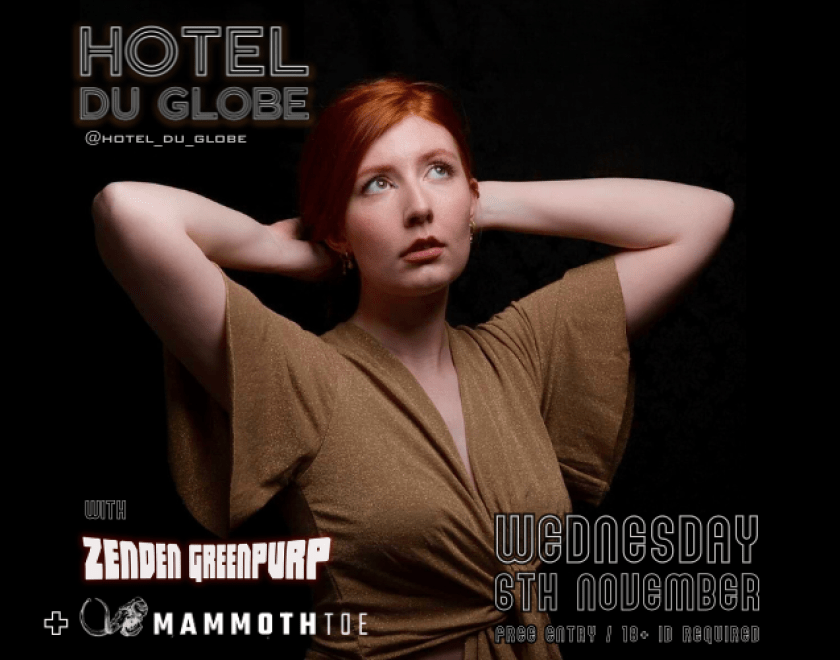 Hotel Du Globe tour the UK for the first time. Their sound embarks on an immersive, powerful and imminent listen, offering a grand but discreet journey through shifting energies and emotions.  Support from Zenden Greenpurp (Reading) and Mammoth Toe (Bristol)