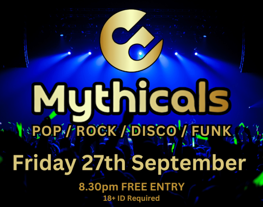 Mythicals - POP/ROCK/DISCO/FUNK Covers With influences across the decades, Mythicals perform all your favourite classics from artists such as Adele, Fleetwood Mac, Queen, Stevie Wonder, Prince, Abba, Chaka Khan, Tina Turner, Patti Labelle, Shania Twain, Janis Joplin FREE ENTRY / 18+ ID Required