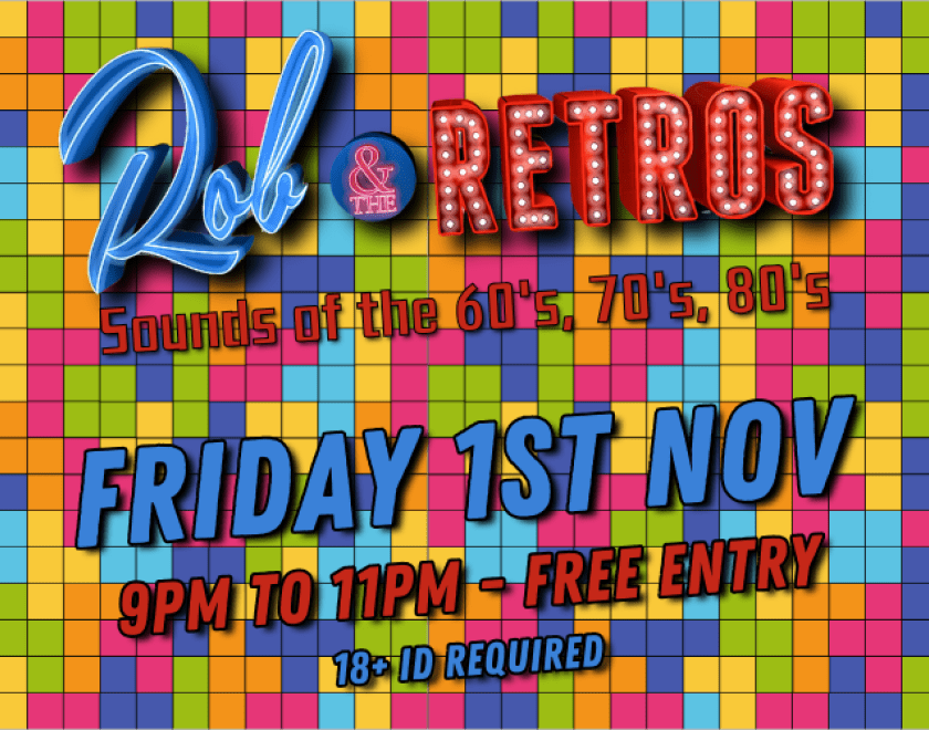 Rob and The Retros return to the Purple Turtle  Bringing the sound sof the 60s 70s 80s  FREE ENTRY / 18+ ID Required