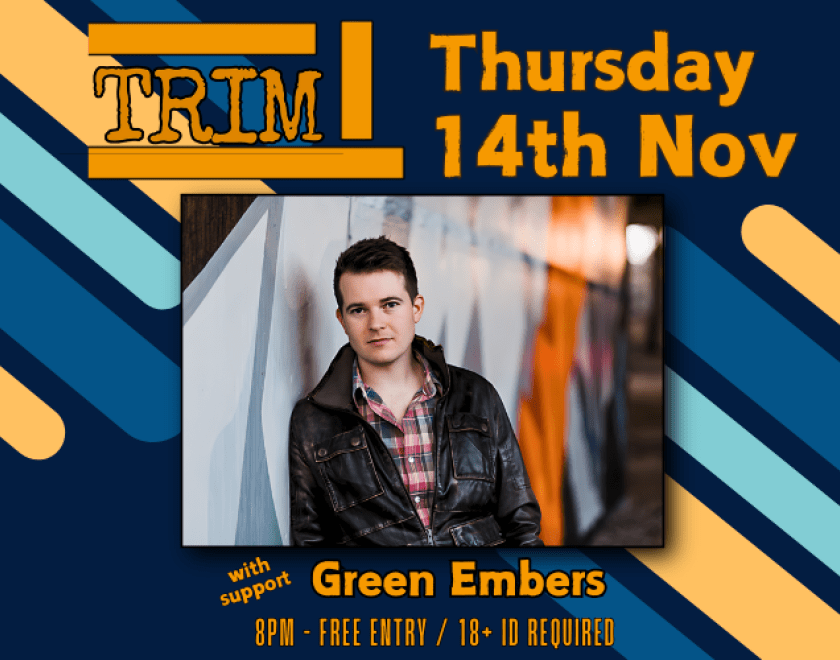 Trim is an originals band from Wiltshire & Berkshire lead by Chris Trim.  Their signature sound is pop/rock with helpings of indie and blues.  With Green Embers  FREE ENTRY / 18+ ID Required