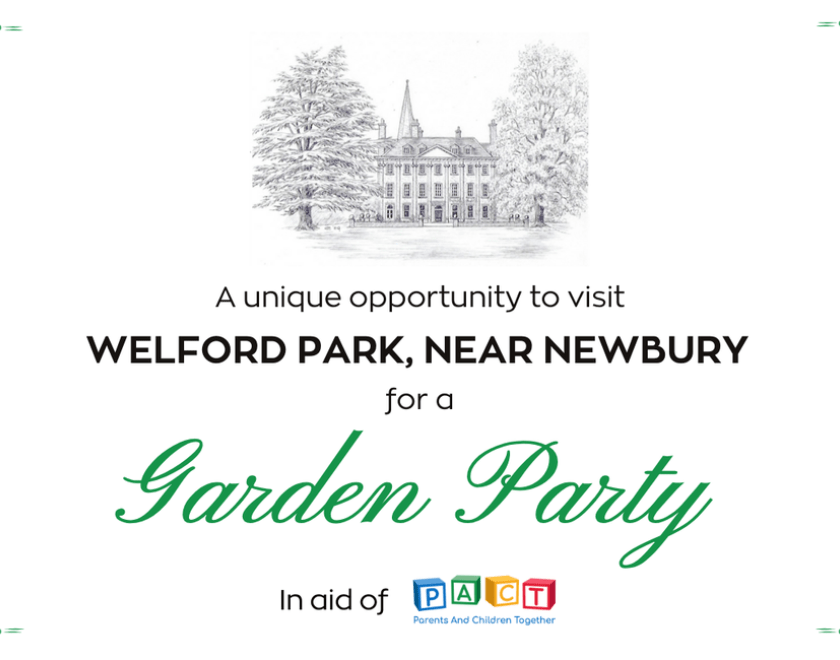 Image: Welford Park. Text: A unique opportunity to visit Welford Park, near Newbury, for a Garden Party in aid of PACT (Parents And Children Together)