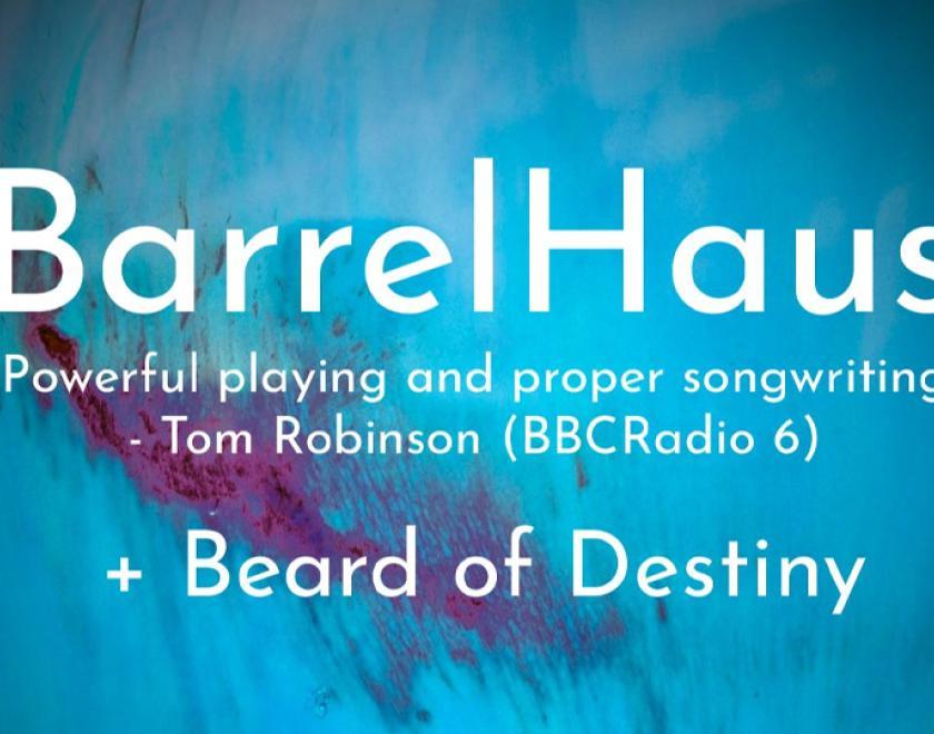 BarrelHaus + Beard of Destiny