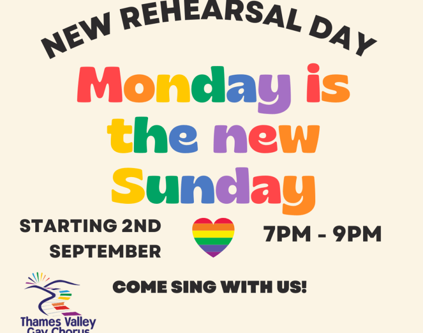 A poster explaining our new rehearsal day, saying "Monday is the new Sunday"