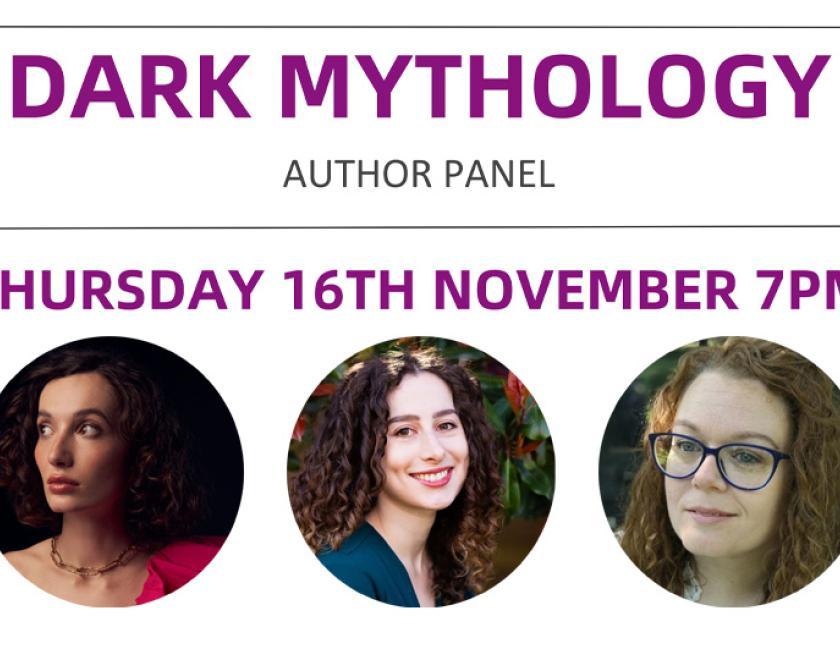 Dark Mythology with Bea Fitzgerald, Alexandra Christo and Annaliese Avery.