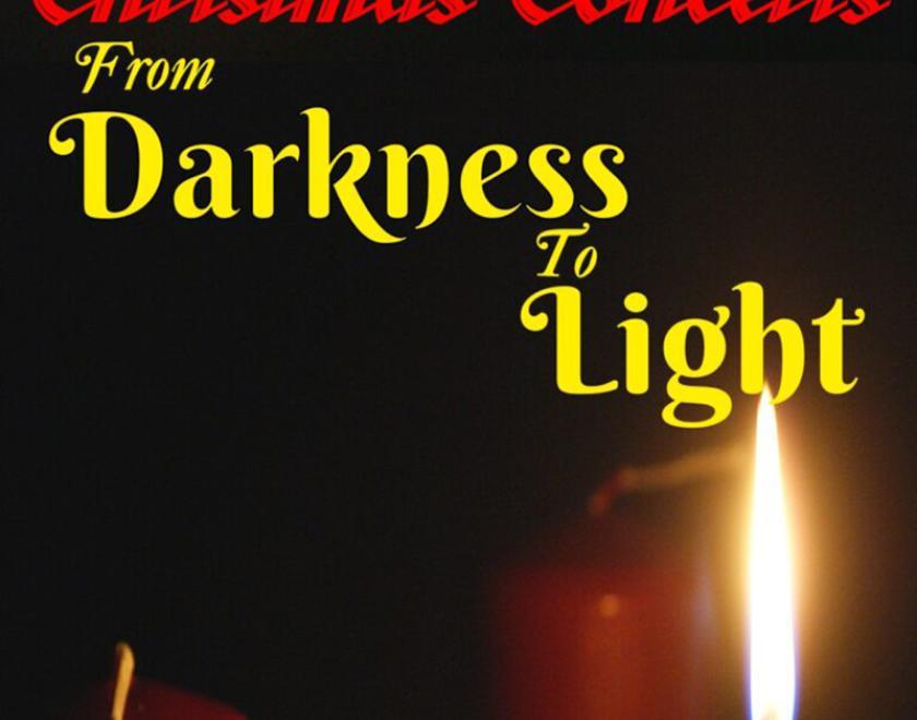 'From Darkness to Light' Christmas Concert