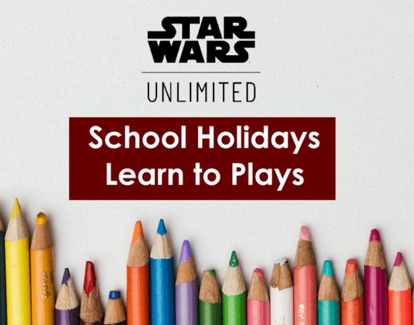 background image with pencils and the Star Wars unlimited logo and text saying School Holidays Learn to Plays
