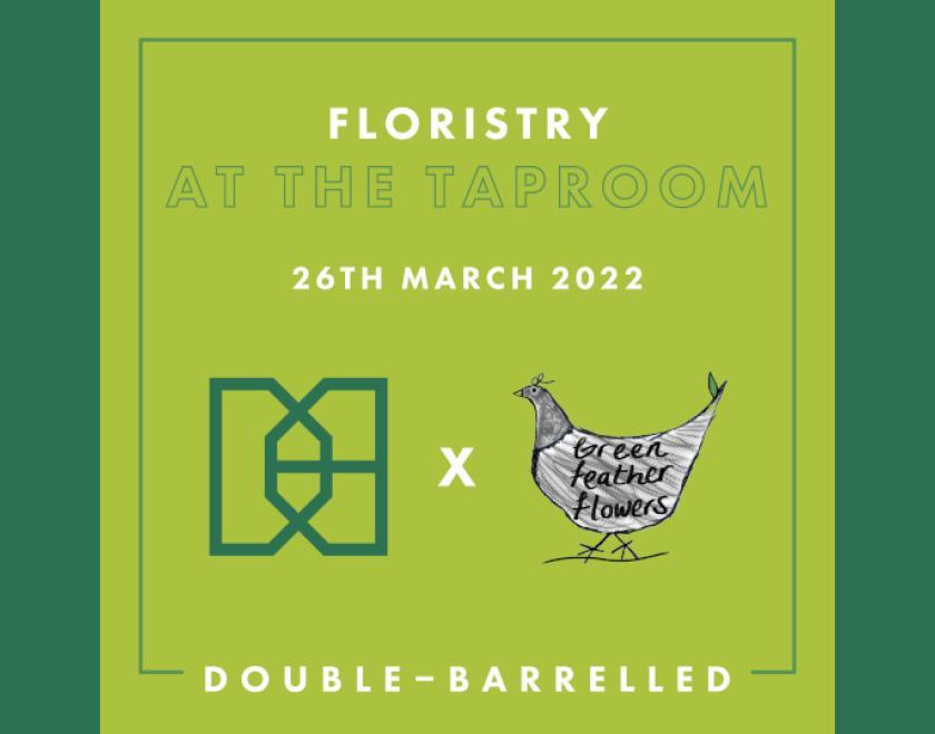 Floristry at the Taproom