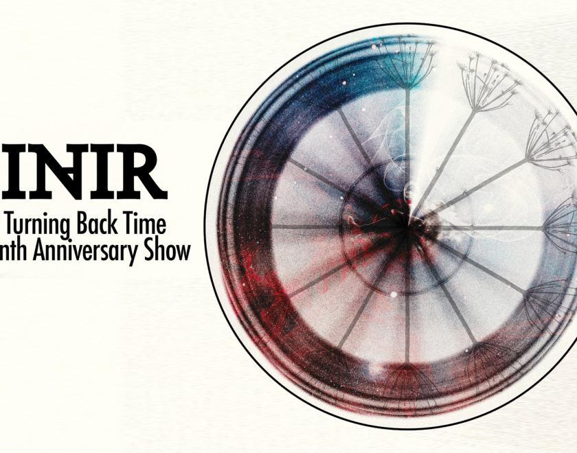 Poster for Turning Back Time: The InAir 10th anniversary show with a picture of a clock spinning really fast