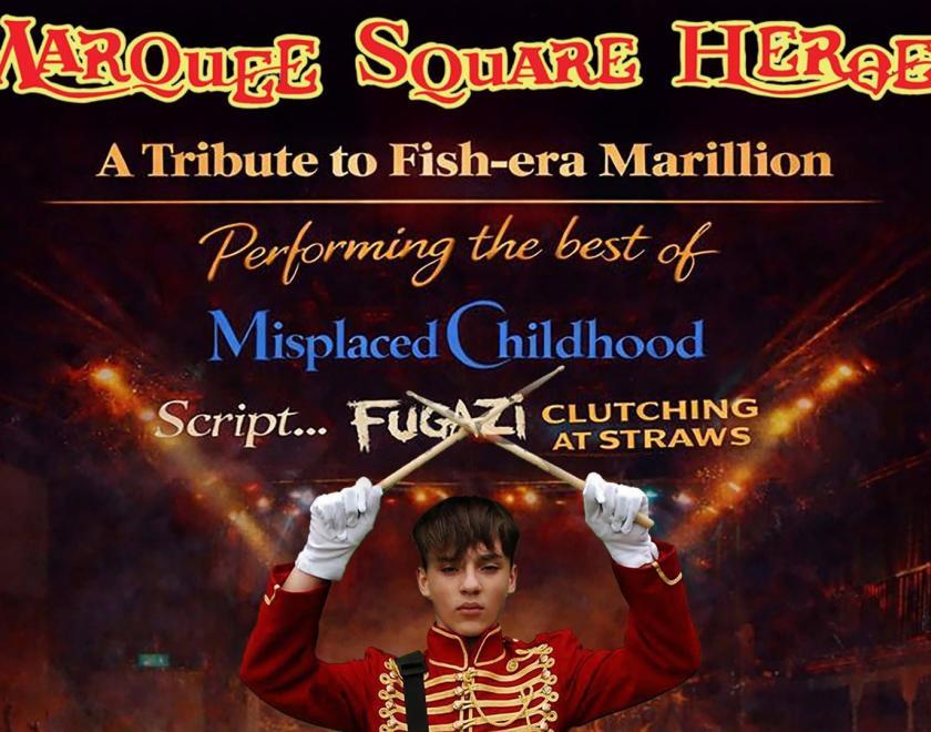 Poster for Marquee Square Heroes with logos of various Marillion albums and a photo of a drummer boy in a military uniform