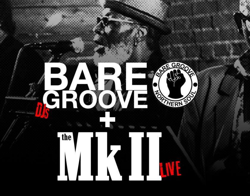 Bare Groove & The Mark II logos over close up images of Mark II musicians