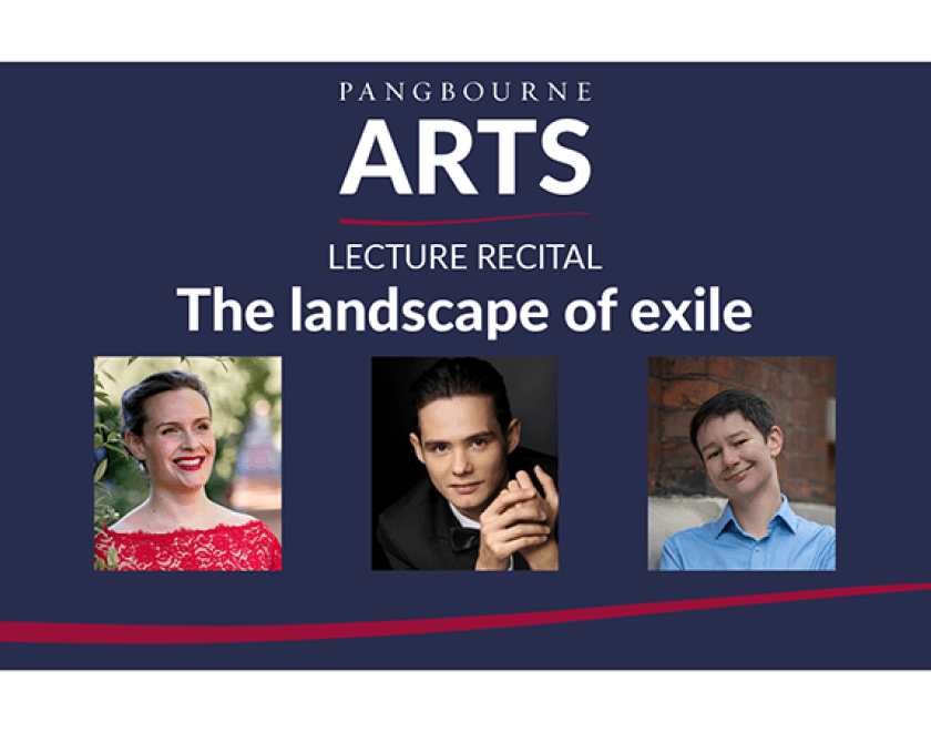 Poster for Pangbourne Arts: 'The landscape of exile' with headshots of the three performers