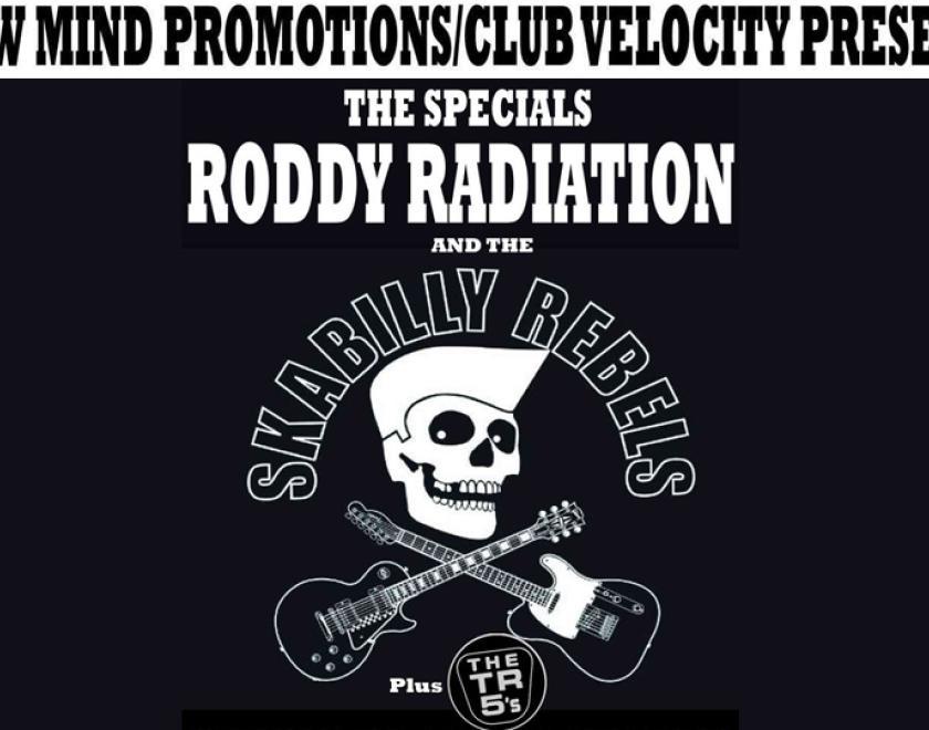 Club Velocity/New Mind presents Roddy Radiation (The Specials) and the Skabilly Rebels