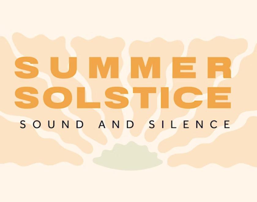 Logo for Summer Solstice Celebration: Sound and Silence
