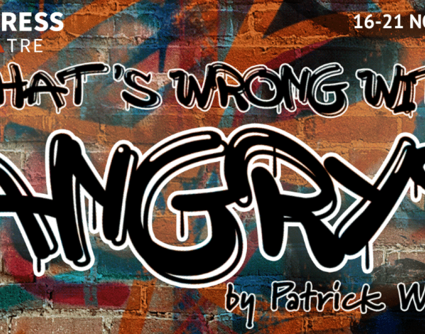 Event poster with "What's Wrong With Angry?" written in the style of grafitti on a wall
