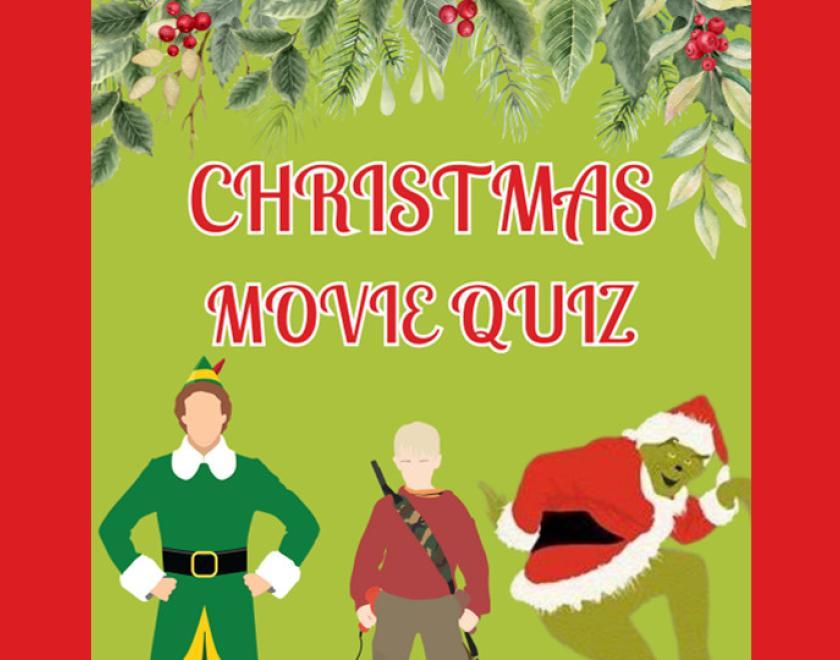 Christmas Movie Quiz poster with cartoon images of Buddy from Elf, Kevin from Home Alone and The Grinch