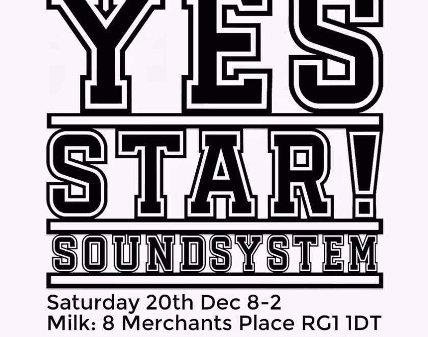 Poster for YES STAR Soundsystem event with the title in big, blocky letters
